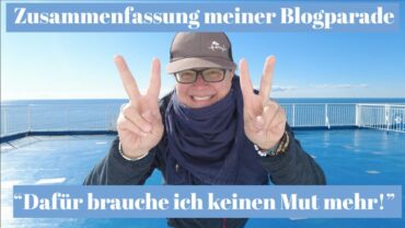 „Frau mit Basecap und Schal zeigt lachend zwei Peace-Zeichen auf dem Deck einer Fähre, blauer Himmel im Hintergrund. Text im Bild: ‚Zusammenfassung meiner Blogparade – Dafür brauche ich keinen Mut mehr!‘“
